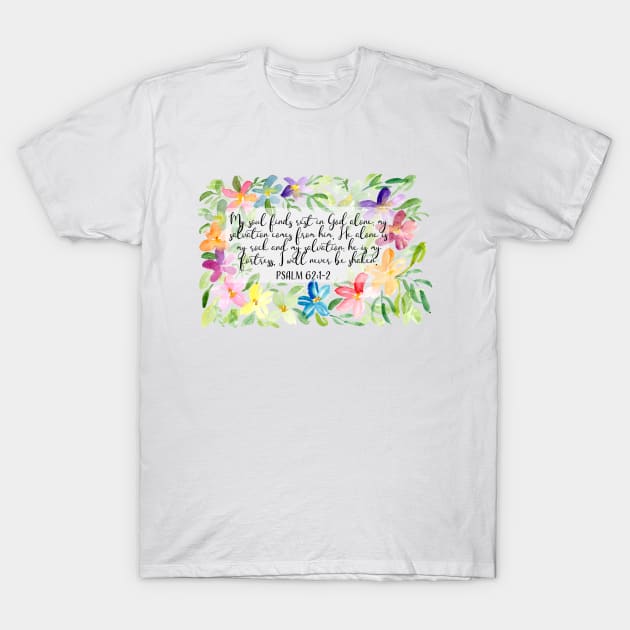 My soul find rest in God alone | Scripture Art T-Shirt by Harpleydesign